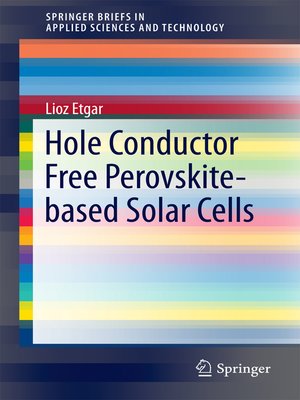 cover image of Hole Conductor Free Perovskite-based Solar Cells